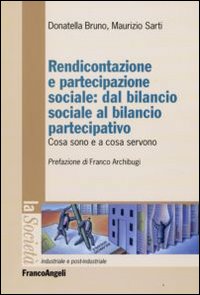 Rendicontazione e Partecipazione Sociale: dal Bilancio Sociale al Bilancio Partecipativo. Cosa Sono e a Cosa Servono Rendicontazione e Partecipazione Sociale: dal Bilancio Sociale al Bilancio Partecipativo. Cosa Sono e a Cosa Servono