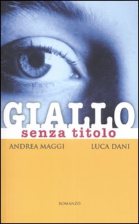 Giallo senza titolo Giallo senza titolo