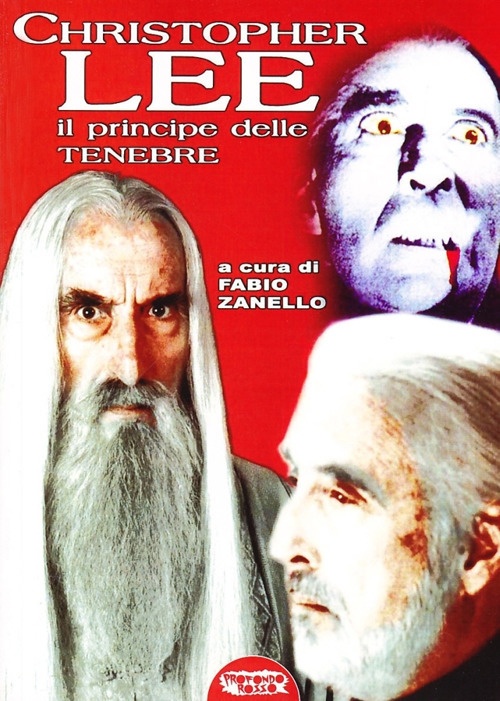 Christopher Lee. Il principe delle tenebre Christopher Lee. Il principe delle tenebre