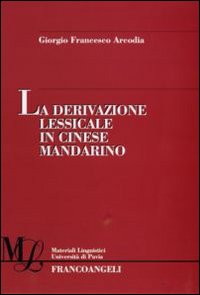 La derivazione lessicale in cinese mandarino La derivazione lessicale in cinese mandarino