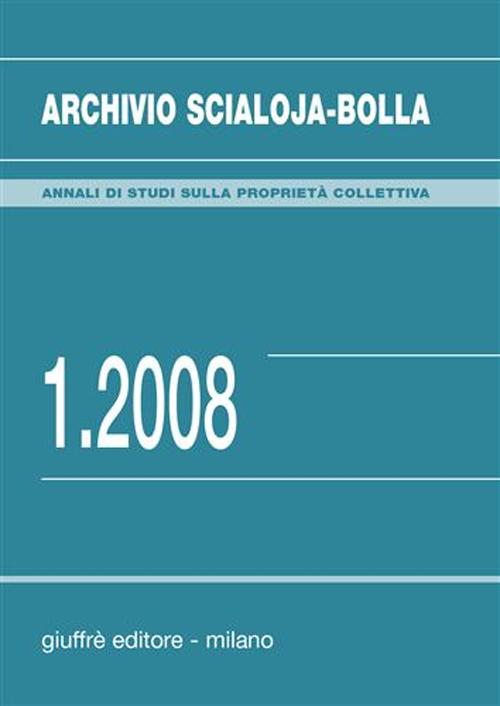 Archivio Scialoja-Bolla (2008). Vol. 1 Archivio Scialoja-Bolla (2008). Vol. 1