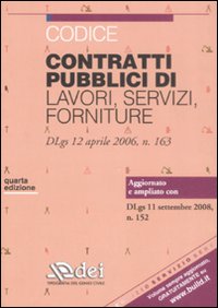 Codice contratti pubblici di lavori, servizi, forniture Codice contratti pubblici di lavori, servizi, forniture