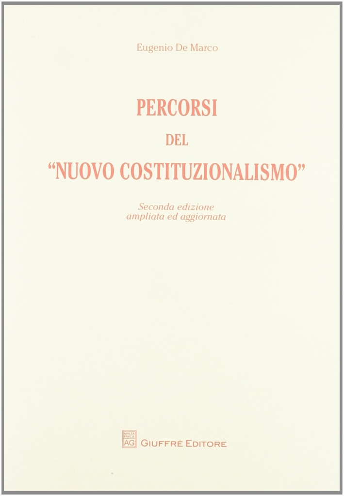 Percorsi del «nuovo costituzionalismo» Percorsi del «nuovo costituzionalismo»