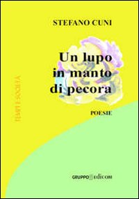 Un lupo in manto di pecora Un lupo in manto di pecora