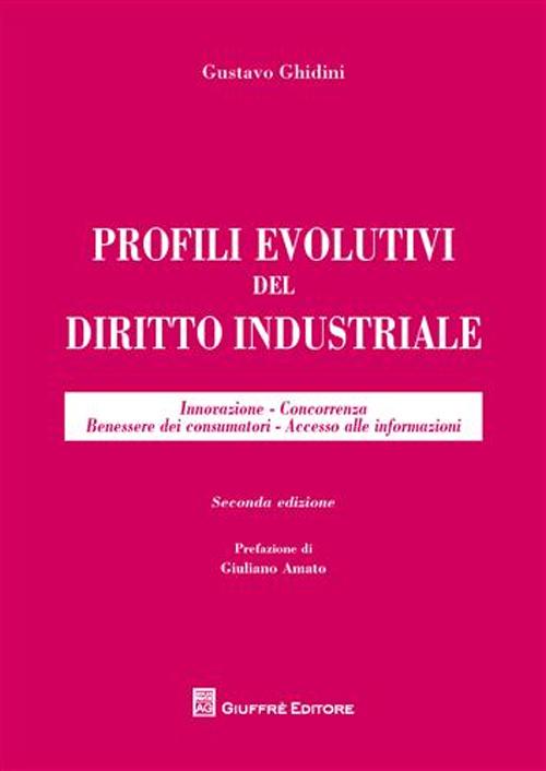 Profili evolutivi del diritto industriale Profili evolutivi del diritto industriale