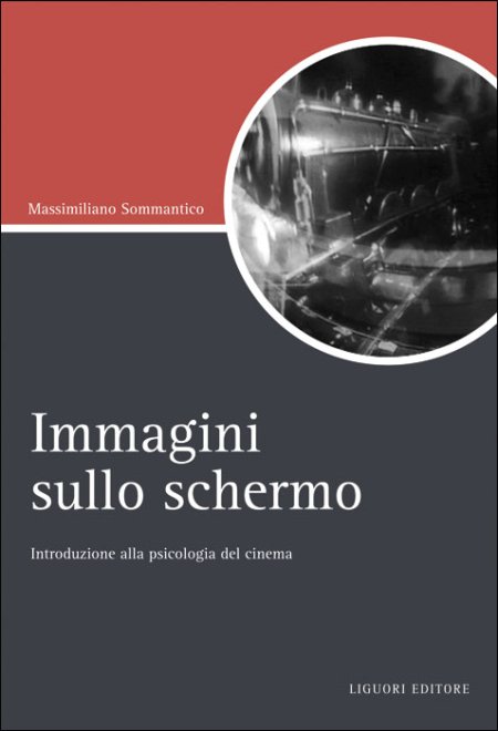 Immagini sullo schermo. Introduzione alla psicologia del cinema Immagini sullo schermo. Introduzione alla psicologia del cinema