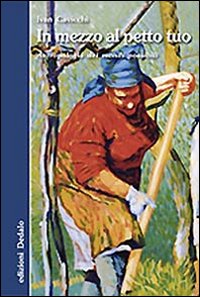 In mezzo al petto tuo. Antropologia dei mondi possibili In mezzo al petto tuo. Antropologia dei mondi possibili