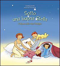 Sotto una buona stella. L'album della mia famiglia. Ediz. illustrata Sotto una buona stella. L'album della mia famiglia. Ediz. illustrata