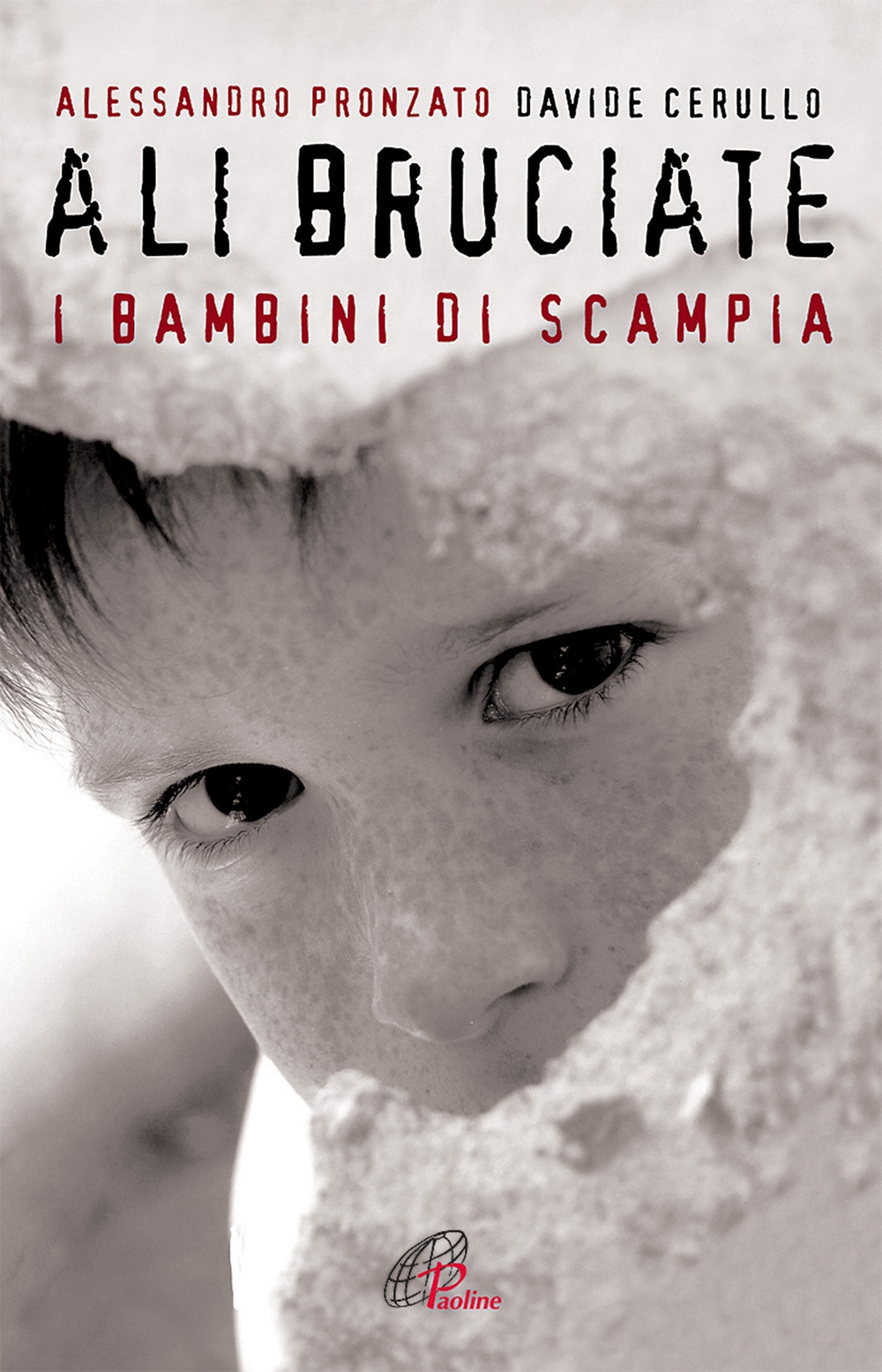 Ali bruciate. I bambini di Scampia Ali bruciate. I bambini di Scampia