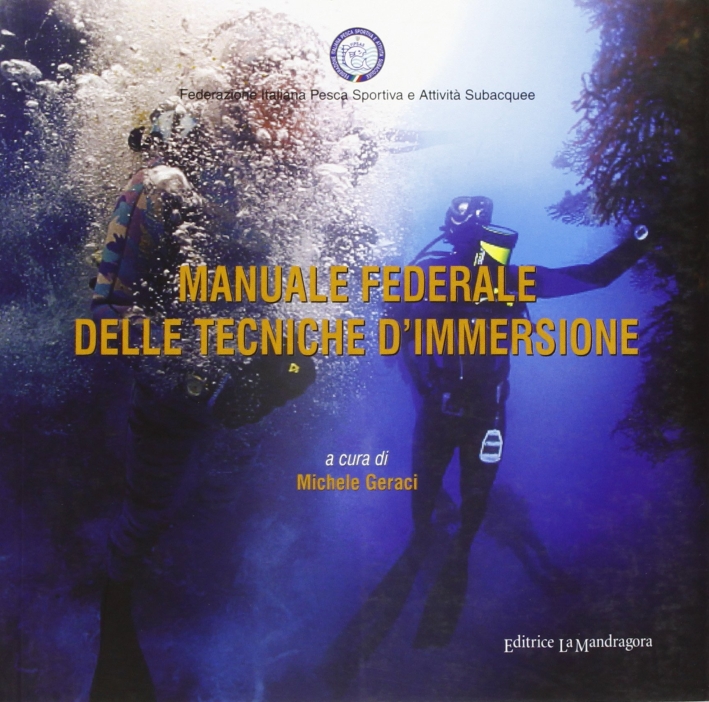Manuale federale delle tecniche d'immersione Manuale federale delle tecniche d'immersione