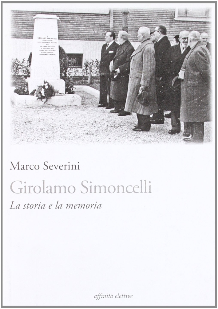 Girolamo Simoncelli. La storia e la memoria Girolamo Simoncelli. La storia e la memoria