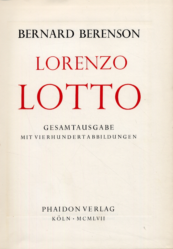 Lorenzo Lotto. Gesamtausgabe mit vierhundert abbildungen Lorenzo Lotto. Gesamtausgabe mit vierhundert abbildungen