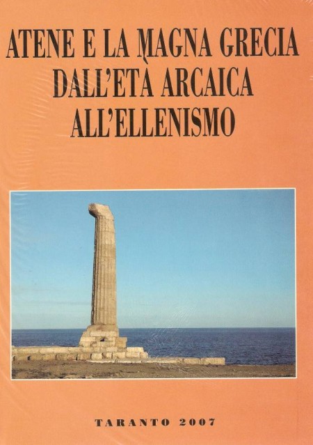 Atene e la Magna Grecia dall'età arcaica all'ellenismo Atene e la Magna Grecia dall'età arcaica all'ellenismo