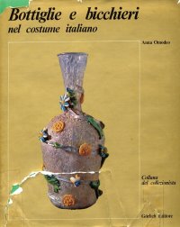 Bottiglie e bicchieri nel costume italiano