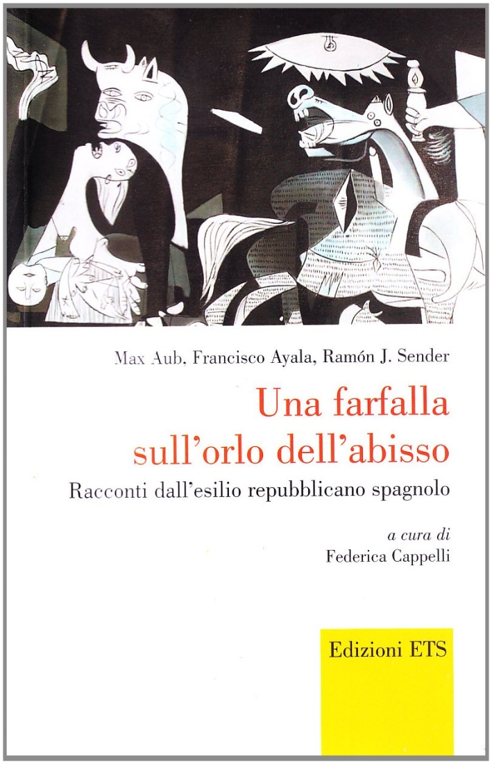 Una Farfalla sull'Orlo dell'Abisso. Racconti dell'Esilio Repubblicano Spagnolo Una Farfalla sull'Orlo dell'Abisso. Racconti dell'Esilio Repubblicano Spagnolo
