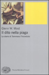 Il Dito nella Piaga. Le Storie di Tommaso L'Incredulo Il Dito nella Piaga. Le Storie di Tommaso L'Incredulo