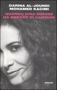 Quando Nina Simone ha smesso di cantare Quando Nina Simone ha smesso di cantare