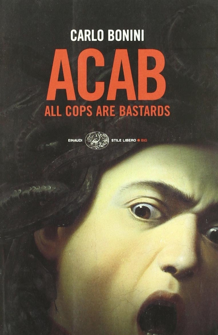 ACAB. All cops are bastards ACAB. All cops are bastards