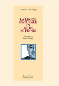 La legge naturale in John M. Finnis La legge naturale in John M. Finnis