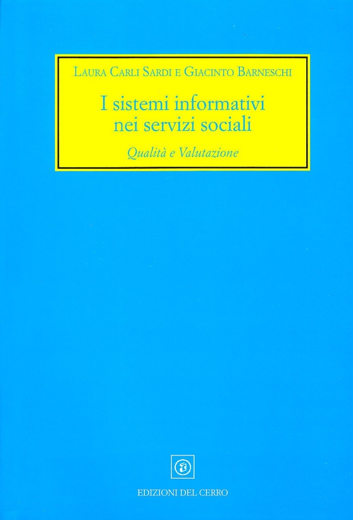 I sistemi informativi nei servizi sociali I sistemi informativi nei servizi sociali