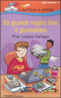 Da grande voglio fare il giornalista Da grande voglio fare il giornalista