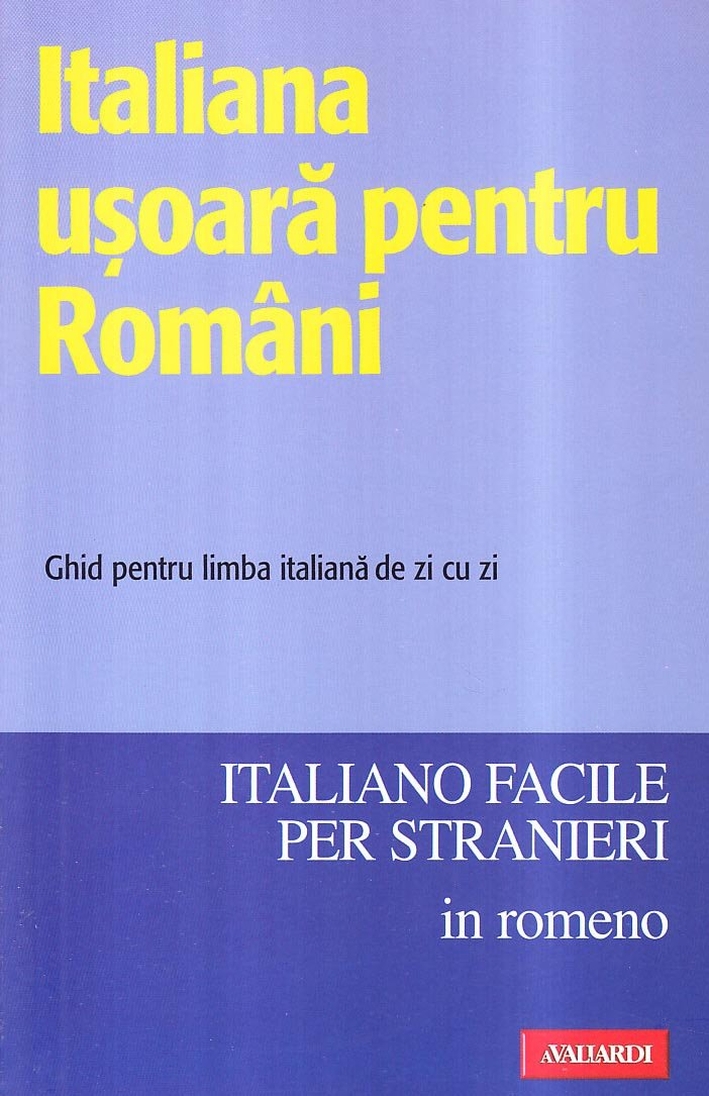 Italiano facile per romeni Italiano facile per romeni