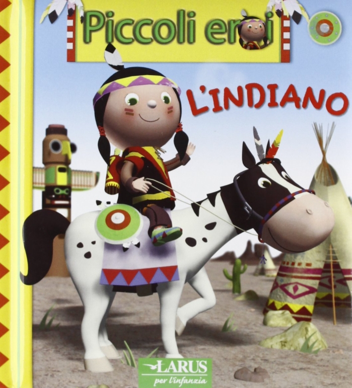 L'indiano. Ediz. illustrata L'indiano. Ediz. illustrata