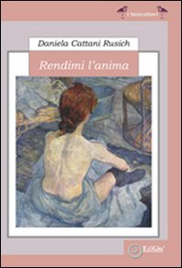Rendimi l'anima Rendimi l'anima