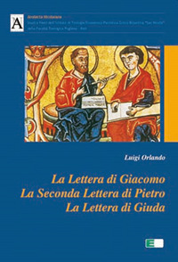 La lettera di Giacomo, la seconda lettera di Pietro, la lettera di Giuda La lettera di Giacomo, la seconda lettera di Pietro, la lettera di Giuda
