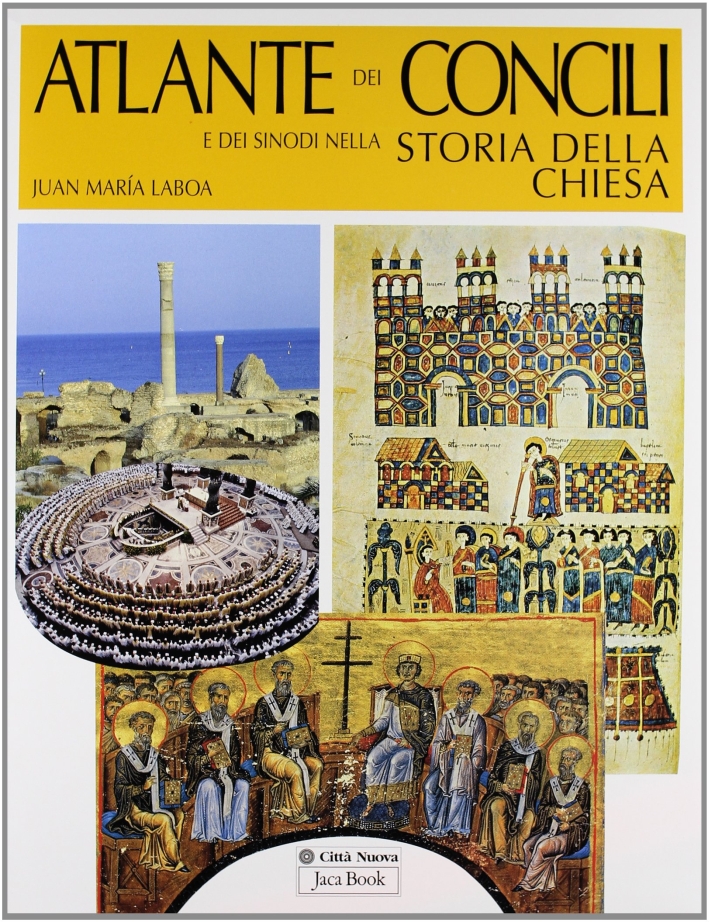 Atlante dei concili e dei sinodi nella storia della chiesa Atlante dei concili e dei sinodi nella storia della chiesa