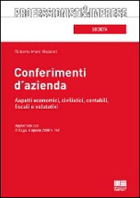 Conferimenti d'azienda Conferimenti d'azienda