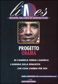 Limes. Rivista Italiana di Geopolitica (2008). Vol. 6: Progetto Obama