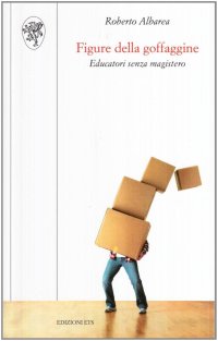 Figura della Goffaggine. Educatori Senza Magistero