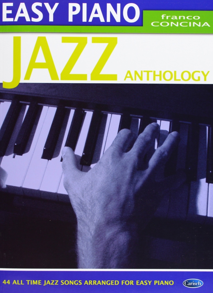 Jazz anthology. Easy piano. Ediz. italiana Jazz anthology. Easy piano. Ediz. italiana