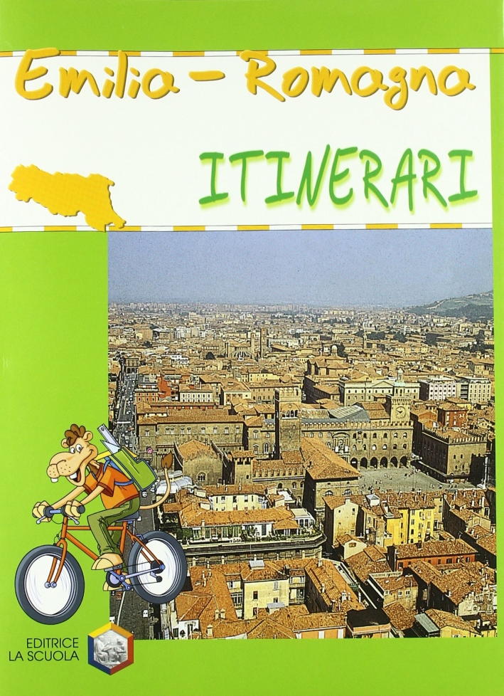 Emilia-Romagna. Ediz. illustrata Emilia-Romagna. Ediz. illustrata