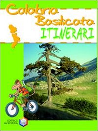 Calabria. Basilicata. Ediz. illustrata Calabria. Basilicata. Ediz. illustrata