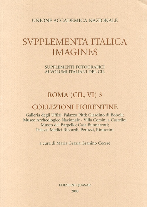 Supplementa Italica. Imagines. Roma (CIL, VI) 3. Collezioni Fiorentine 1