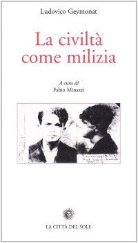 La civiltà come milizia