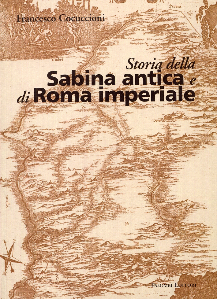 Storia della Sabina antica e di Roma imperiale Storia della Sabina antica e di Roma imperiale