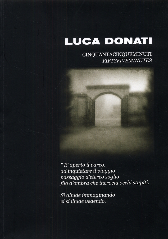 Luca Donati. Cinquantacinqueminuti. Fiftyfiveminutes Luca Donati. Cinquantacinqueminuti. Fiftyfiveminutes