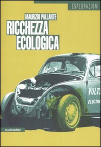 Ricchezza ecologica Ricchezza ecologica