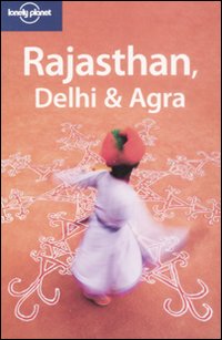 Rajasthan, delhi & Agra Rajasthan, delhi & Agra