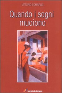 Quando i sogni muoiono Quando i sogni muoiono