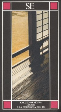 Lo zen e la cerimonia del te Lo zen e la cerimonia del te