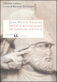 Mito e religione in Grecia antica Mito e religione in Grecia antica