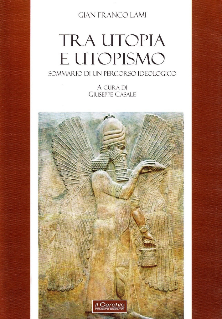 Tra utopia e utopismo Tra utopia e utopismo