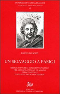 Un selvaggio a Parigi. Miraggio utopico e progetto politico nel Un selvaggio a Parigi. Miraggio utopico e progetto politico nel