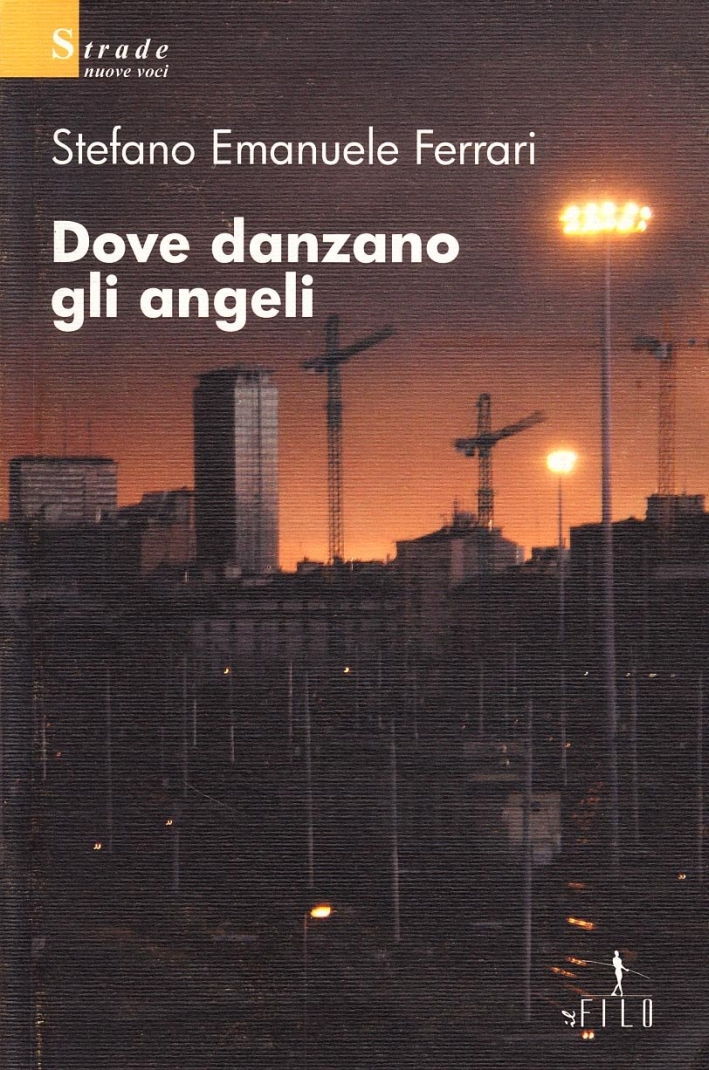 Dove danzano gli angeli Dove danzano gli angeli