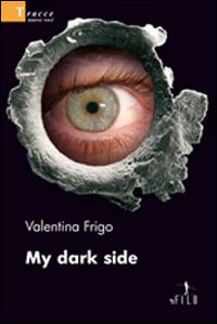 My dark side My dark side