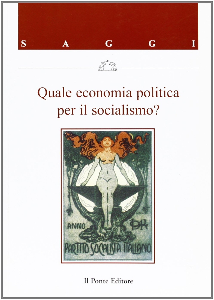 Quale economia politica per il socialismo? Quale economia politica per il socialismo?